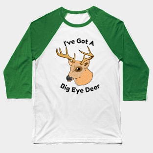 Big Eye Deer Baseball T-Shirt